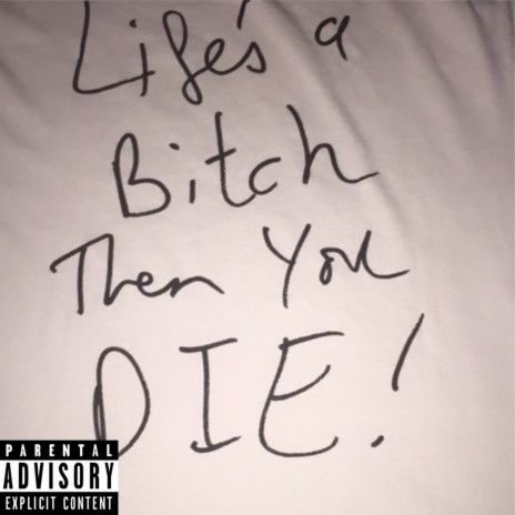 Life's a Bitch | Boomplay Music