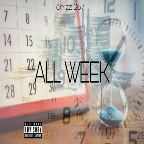 hizz 267 - ALL WEEK. MP3 Download & Lyrics | Boomplay