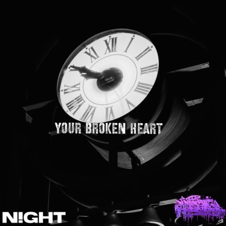 YOUR BROKEN HEART ft. N!GHT | Boomplay Music