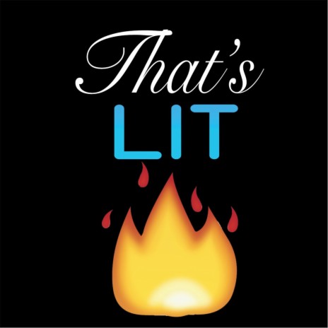 That's Lit | Boomplay Music