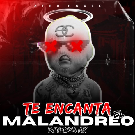 Te Encanta El Malandreo | Boomplay Music