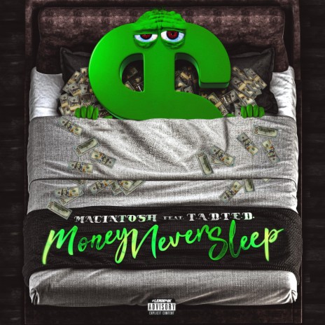 Money Never Sleep ft. T.A.D.T.E.D. | Boomplay Music