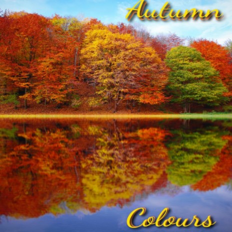Autumn Colours | Boomplay Music