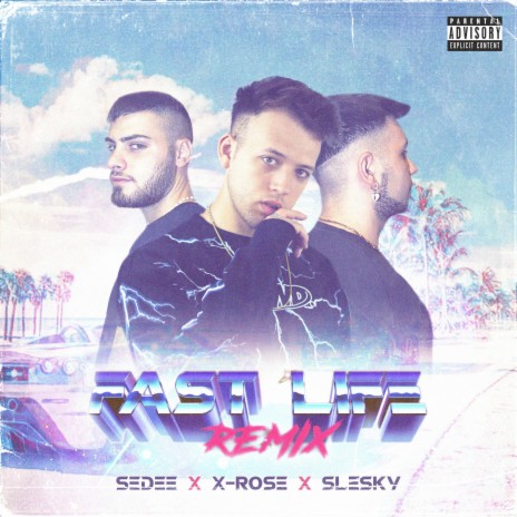 Fast Life (Remix) ft. Sedee & Slesky | Boomplay Music