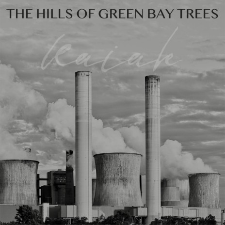 The Hills Of Green Bay Trees | Boomplay Music