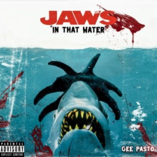 Jaws In That Water