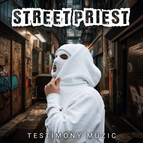 Street priest | Boomplay Music