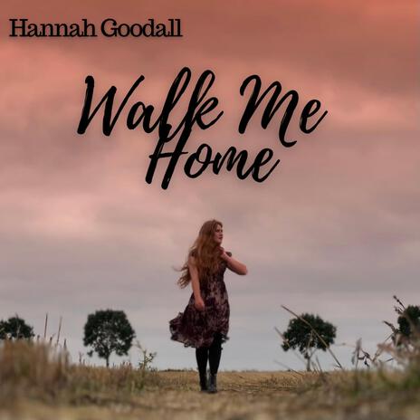 Walk Me Home | Boomplay Music