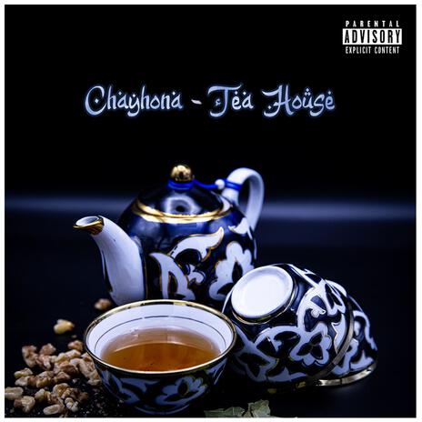 CHAYHONA (THE TEAHOUSE) | Boomplay Music