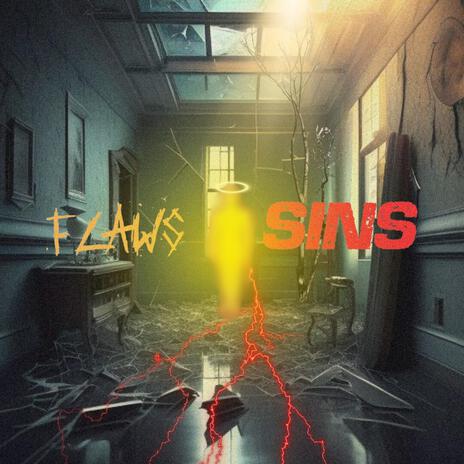 Flaws & Sins | Boomplay Music