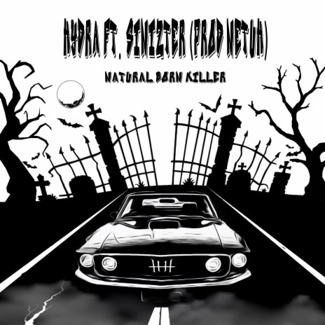 Natural Born Killer ft. Netuh & Sinizter | Boomplay Music