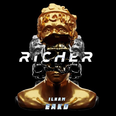 Richer ft. ILHAM. | Boomplay Music