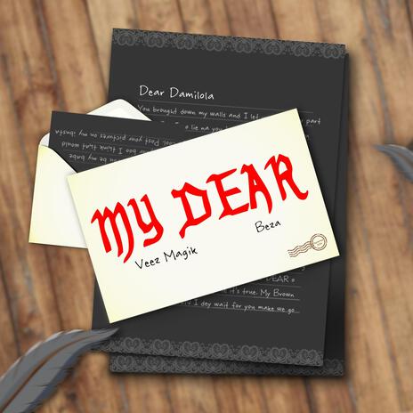 My Dear ft. Beza | Boomplay Music