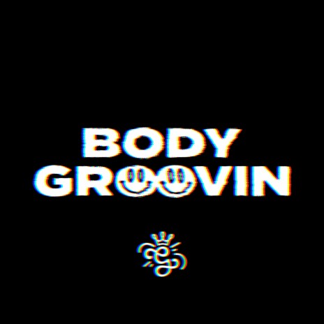 Body Groovin' ft. Architechs & Crystxl King | Boomplay Music