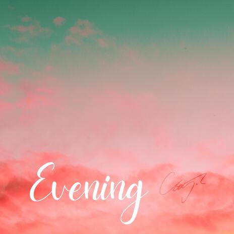 Evening | Boomplay Music