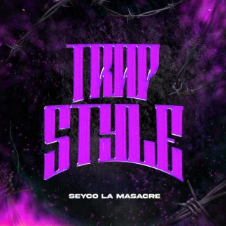 TRAPSTYLE