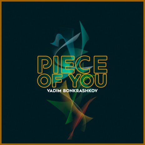 Piece Of You (Extended Mix)