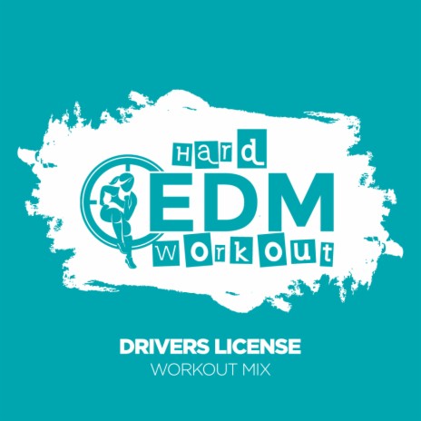 Drivers License (Workout Mix Edit 140 bpm)