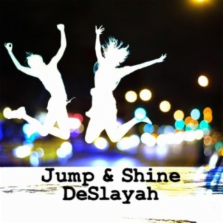 Jump & Shine