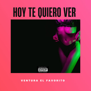 Hoy Te Quiero Ver