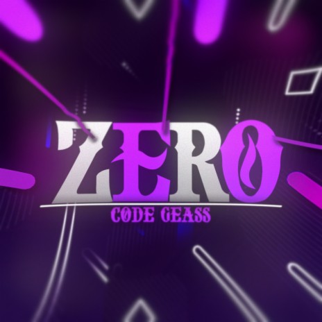 Zero, Code Geass | Boomplay Music
