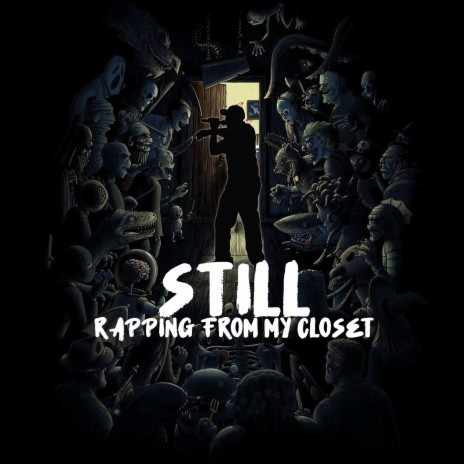 Still Rapping From My Closet | Boomplay Music