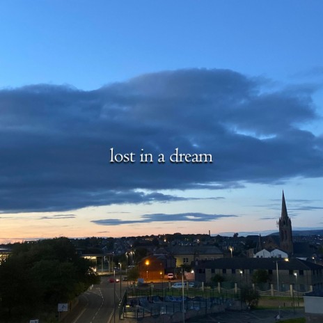 lost in a dream | Boomplay Music