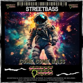 Come Come Bass