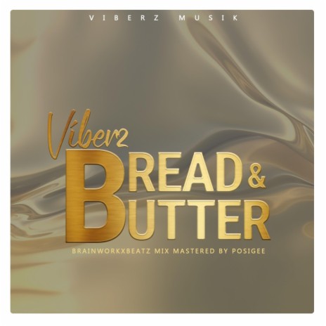 Bread& Butter | Boomplay Music