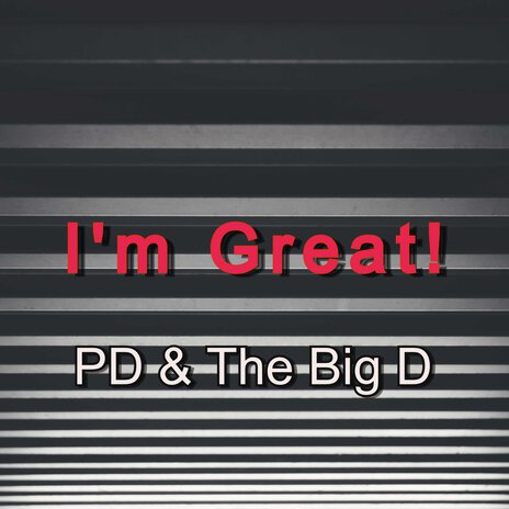 I'm Great! ft. PD | Boomplay Music