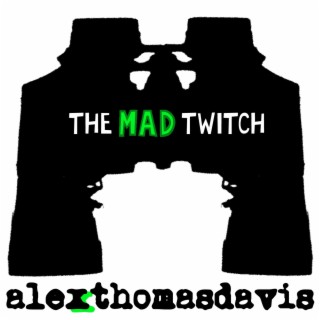 The Mad Twitch