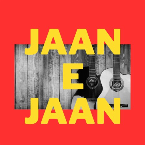 JAANE JAAN | Boomplay Music