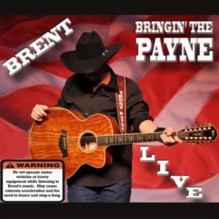 Brent - Bringin' the Payne Live