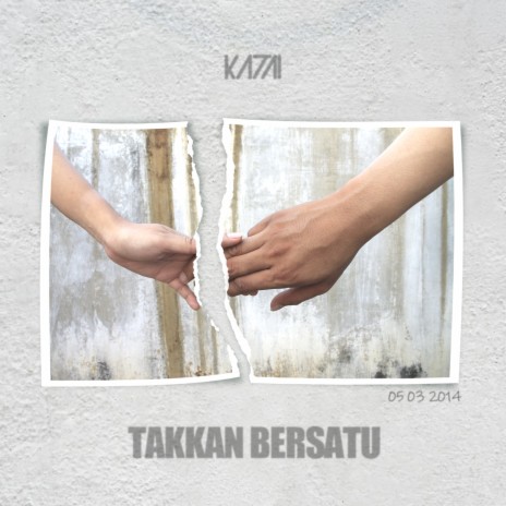 Takkan Bersatu | Boomplay Music