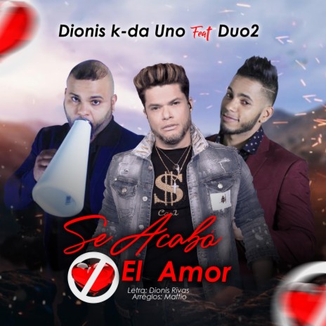 Se acabo el amor ft. Duo2 | Boomplay Music