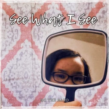 See What I See | Boomplay Music