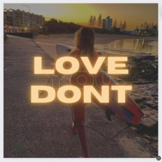 Love U Dont lyrics | Boomplay Music