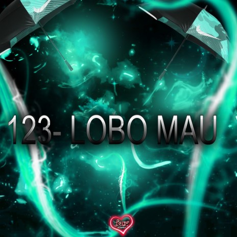 123- LOBO MAU ft. Mc Vuk Vuk | Boomplay Music