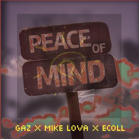 peace of mind ft. mike lova & ecoll | Boomplay Music