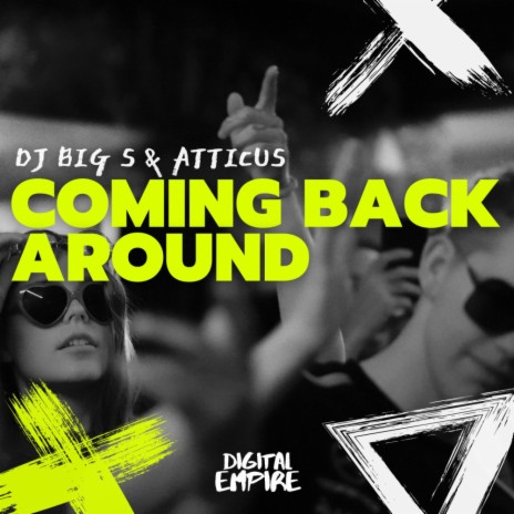 Coming Back Around (Extended Mix) ft. ATTICUS