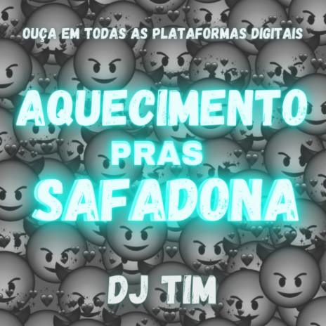 Aquecimento Pras Safadona ft. Mc Th, Mc Joyce, Mc JV & Dj Tim | Boomplay Music