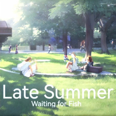 Late Summer | Boomplay Music