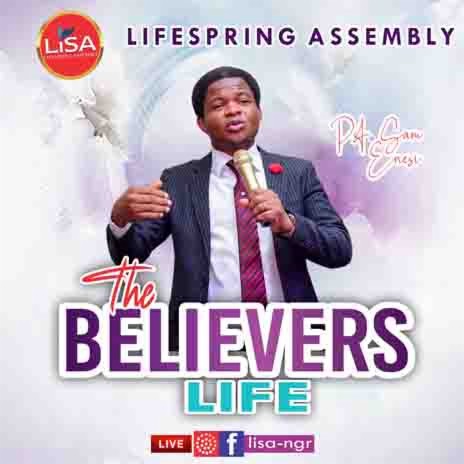 THE BELIEVERS LIFE 4TH AUGUST 2021