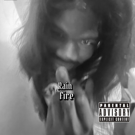 Rain Fire | Boomplay Music