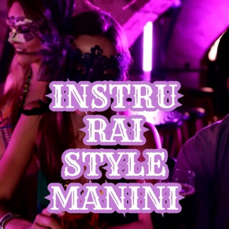 Instru Rai Style Manini