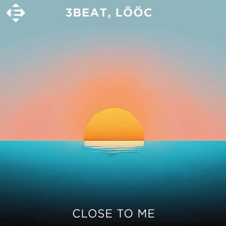 Close To Me (Extended Mix) ft. LÖÖC | Boomplay Music