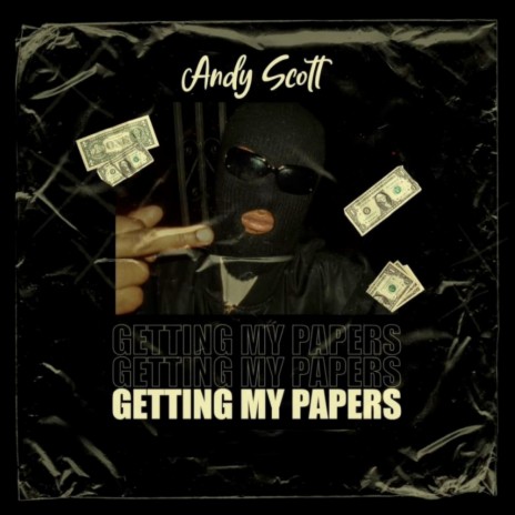 Getting My Papers | Boomplay Music