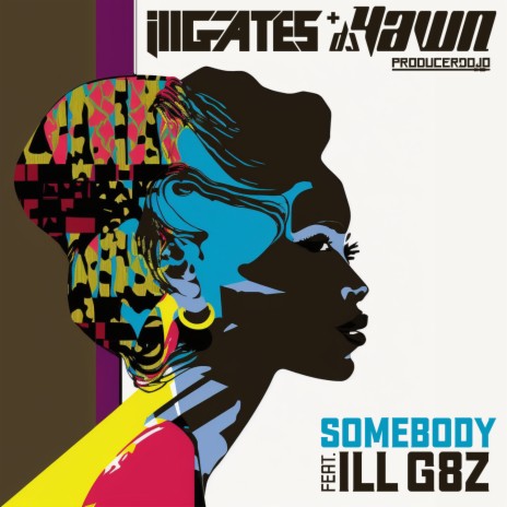 Somebody (Acapella) ft. DJ Yawn & ILL G8z | Boomplay Music