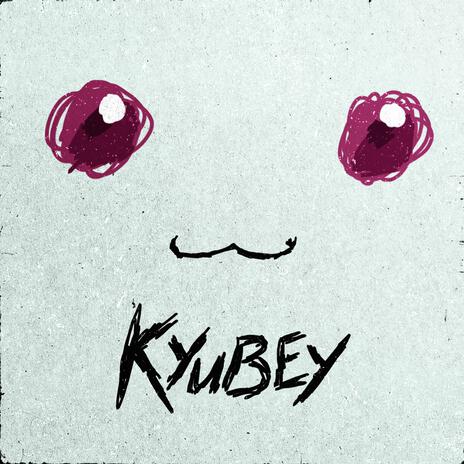 KYUBEY (Madoka Magica) ft. Ham Sandwich | Boomplay Music