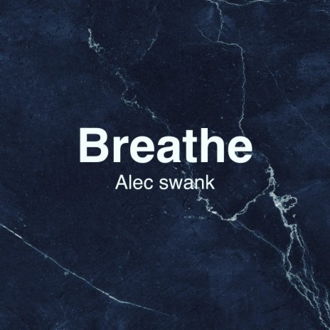 Breathe | Boomplay Music